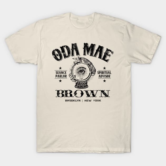 Oda Mae Brown Seance Parlour T-Shirt by MindsparkCreative